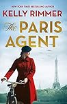 The Paris Agent by Kelly Rimmer