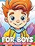 For Boys Coloring book for kids by Chris Buckley