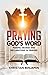Praying God's Word: Making ...