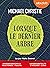 Lorsque le dernier arbre: Livre audio 2 CD MP3