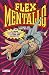 L'uomo del mistero muscolare. Flex Mentallo