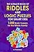 The Ultimate Book of Riddles and Logic Puzzles for Smart Kids: 1,000 Brain Teasers for the Whole Family (Thinking Books for Kids)