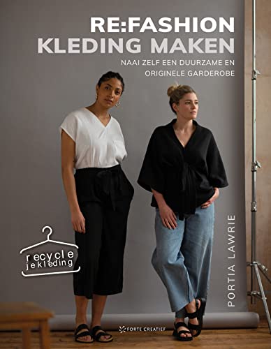 Re:fashion kleding maken: naai zelf een duurzame en originele garderobe (Mass Market Paperback)