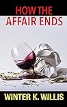 How the Affair Ends