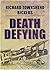 DEATH DEFYING an explosive action packed military aviation thriller adventure novel (World War One Aviation Thrillers Book 2)