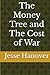 The Money Tree and The Cost...