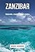 ZANZIBAR TRAVEL GUIDE 2023-...