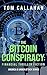 The Bitcoin Conspiracy: Fin...
