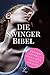Die Swinger-Bibel: Lebe dei...