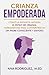 CRIANZA EMPODERADA: Cómo la...