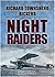 NIGHT RAIDERS an explosive action packed military aviation th... by Richard Townshend Bickers
