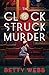 The Clock Struck Murder (Lo...