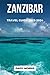 ZANZIBAR TRAVEL GUIDE 2023-...