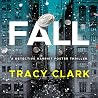 Fall by Tracy Clark Fall by Tracy Clark