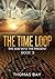 The time loop: The way into the present