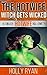 The Hotwife Witch Gets Wicked by Holly Ryan