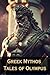 Greek Mythos Tales of Olympus by Branham Samuel