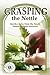 Grasping the Nettle: Quirky...