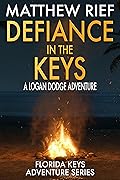 Defiance in the Keys (Florida Keys Adventure #19)