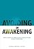 Avoiding or Awakening: Stor...