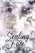 Sealing Our Fate by Leia Faiga