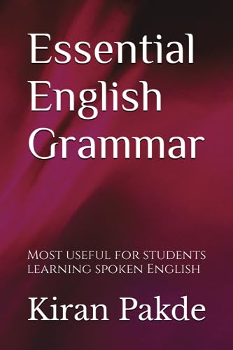 Essential English Grammar: Most useful for students learning spoken English (Paperback)