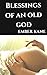 Blessings of an Old God: A ...