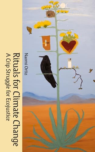 Rituals for Climate Change: A Crip Struggle for Ecojustice (Paperback)