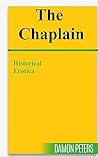 THE CHAPLAIN: Historical Erotica