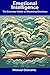 Emotional Intelligence by Michael Clements