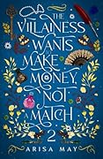 The Villainess Wants to Make Money, Not a Match 2 