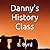 Danny's History Class