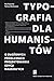 Typografia dla humanistow