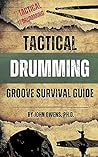 Tactical Drumming...