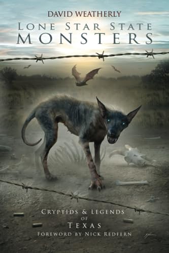 Lone Star State Monsters: Cryptids & Legends of Texas (Monsters of America)