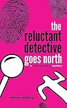The Reluctant Det...