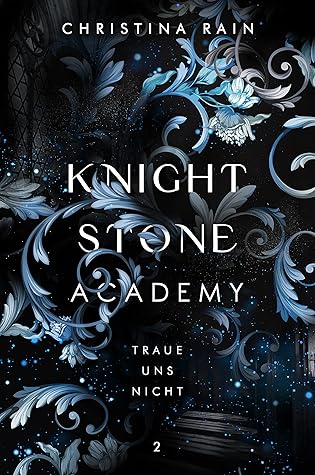 Traue uns nicht (Knightstone Academy, #2)