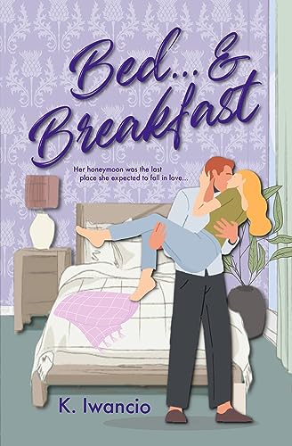 Bed...and Breakfast (Thistle Field Estate Bed & Breakfast #1)