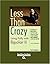 Less Than Crazy by Karla Dougherty