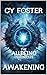 The Allbeing Chronicles by Cy Foster