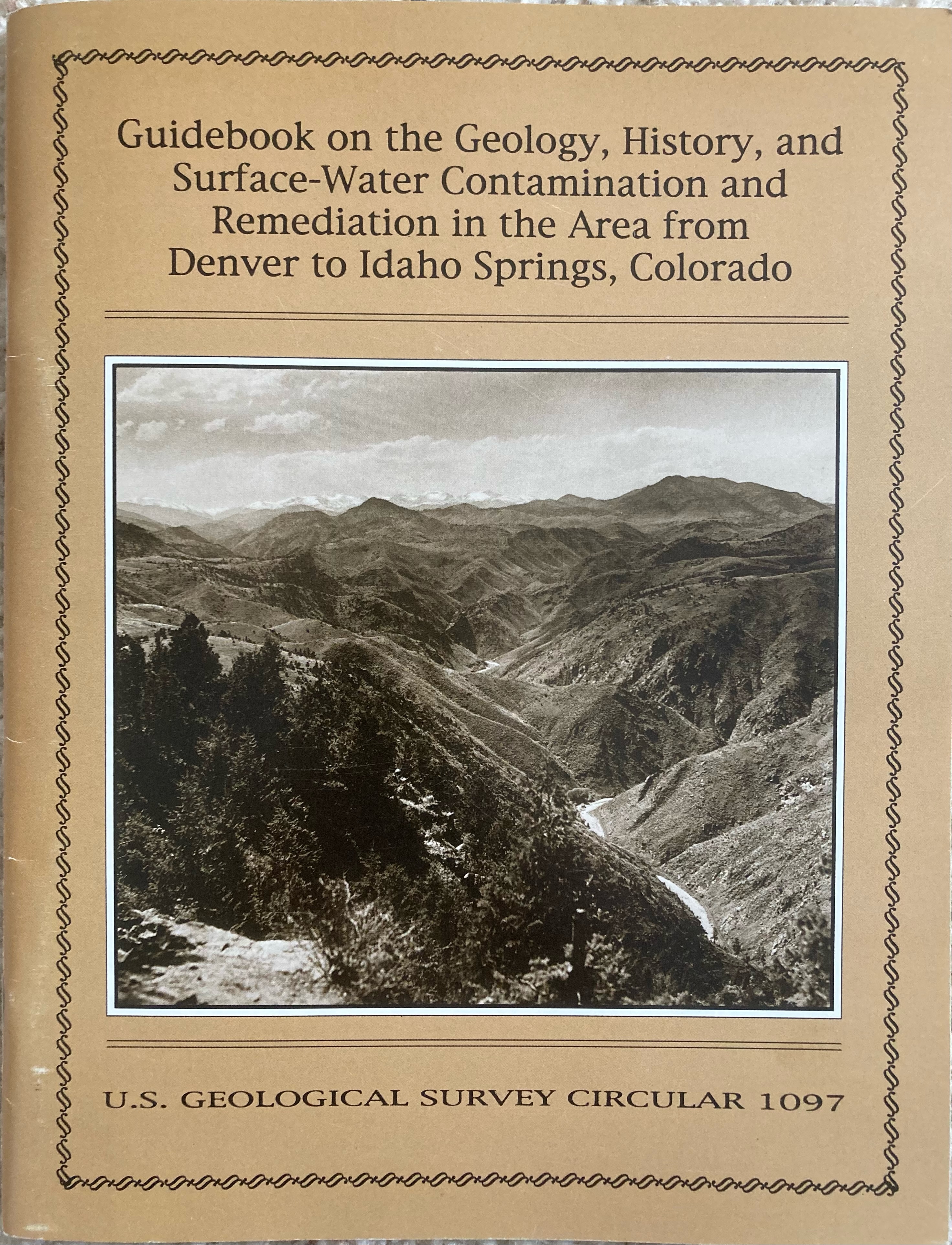 Guidebook On The Geology, History, And Surface- Water Contamination And Remediation In The Area From Denver To Idaho Springs, Colorado