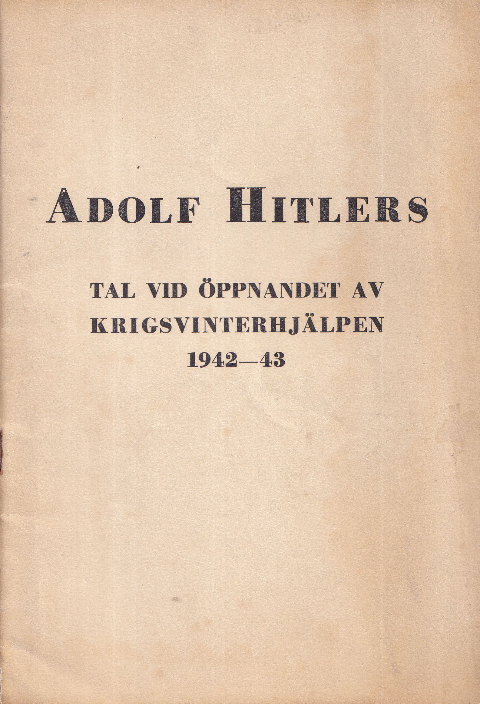 Adolf Hitler Tal vid öppnanden av krigsvinterhjälpen 1942-43 (Unknown Binding)