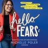 Hello, Fears: Crush Your Comfort Zone and Become Who You re Meant to Be; Library Edition