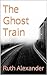 The Ghost Train