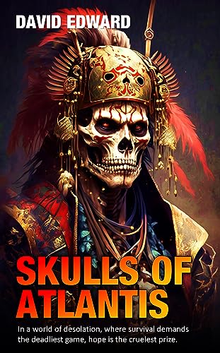 Skulls of Atlantis: A Series of Short Novellas (Dark Atlantis Book 2)