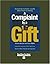 A Complaint Is a Gift: Reco...