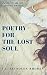 POETRY FOR THE LOST SOUL: P...