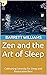 Zen and the Art of Sleep: C...