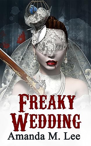 Freaky Wedding (Mystic Caravan, #17)
