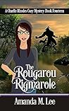 Book cover for The Rougarou Rigmarole (Charlie Rhodes, #14)